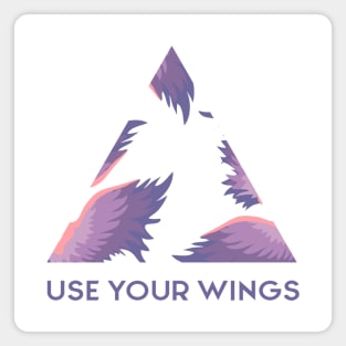 Use your wings Magnet